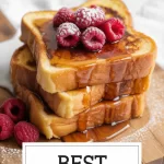 Best French Toast Recipe