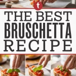 The Best Bruschetta Recipe
